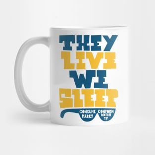 They Live - Underground movie Shirt design. Typography art. Mug